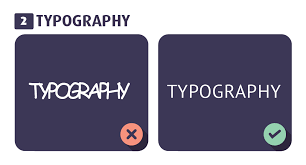 What are the do's and don'ts of typography